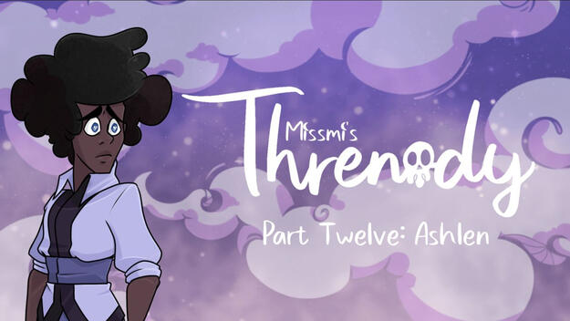Threnody Part 12: Ashlen